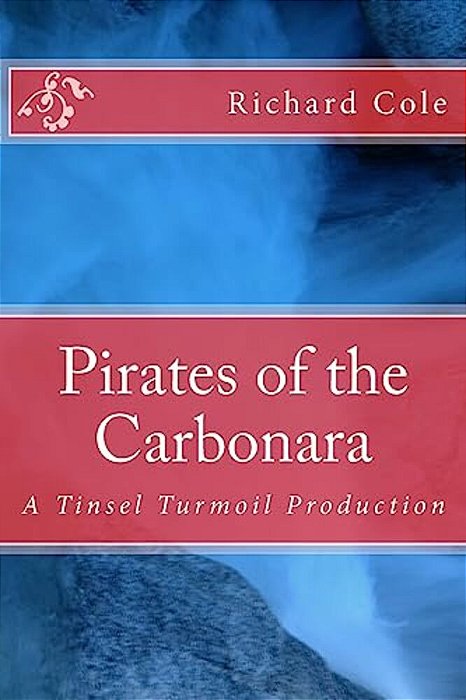 Pirates Of The Carbonara: A Tinsel Turmoil Production-..