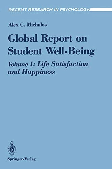 Global Report On Student Well-Being: Life Satisfaction And Happiness-..