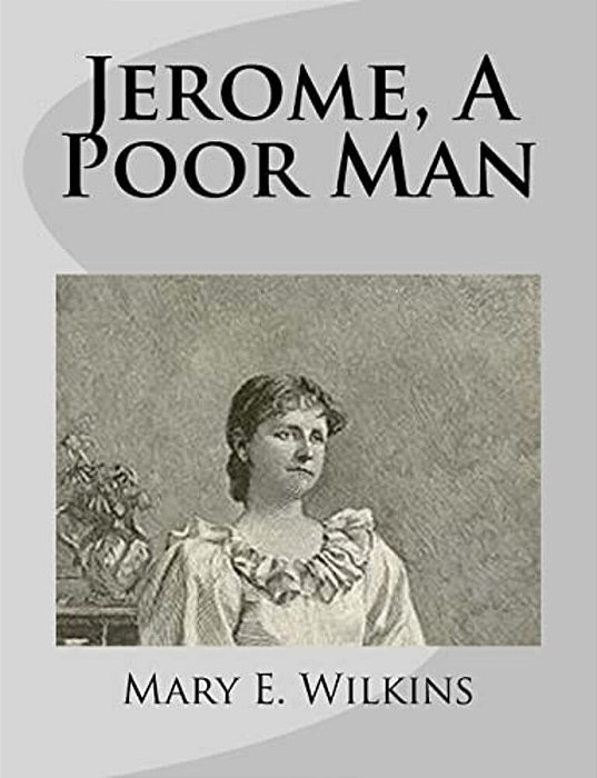Jerome, A Poor Man-..