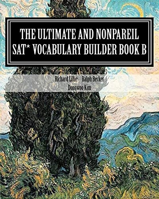 The Ultimate And Nonpareil Sat Vocabulary Builder Book B-..