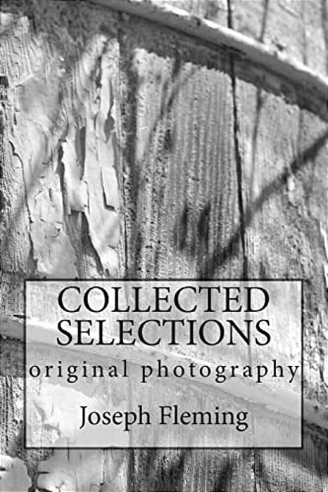 Collected Selections: Original Photography-..
