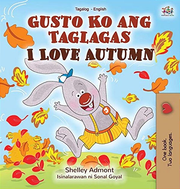 I Love Autumn (Tagalog English Bilingual Children's Book)-..