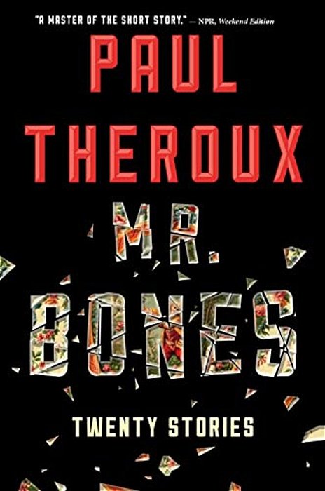 Mr. Bones: Twenty Stories-..