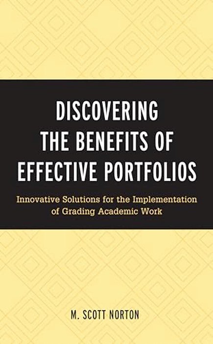 Discovering The Benefits Of Effective Portfolios: Innovative Solutions For The Implementation Of Grading Academic Work-..