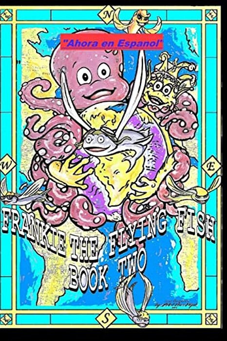 Frankie The Flying Fish Book 2 In Spanish-..