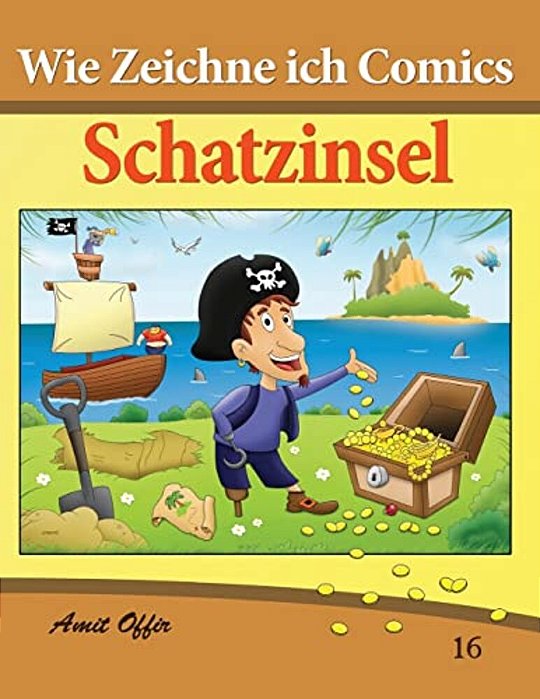 Wie Zeichne Ich Comics - Schatzinsel: Zeichnen Bücher: Zeichnen Für Anfänger Bücher-..
