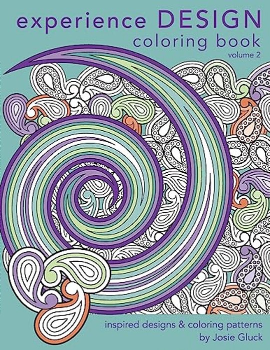 Experience Design Coloring Book: Inspired Designs And Coloring Patterns-..
