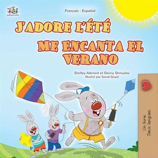 J'Adore L'Été (Livre Pour Enfants Bilingue Français-Espagnol)-..