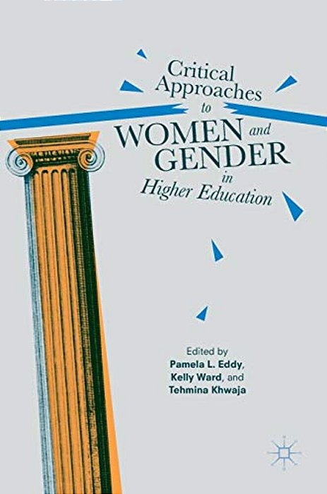 Critical Approaches To Women And Gender In Higher Education-..