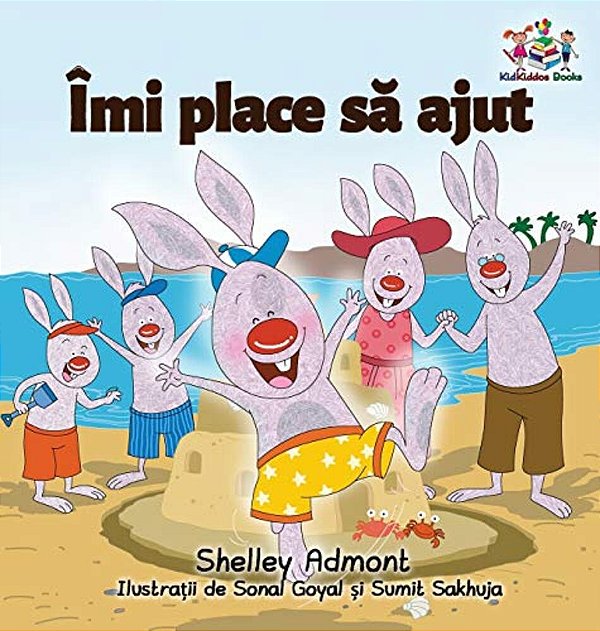I Love To Help (Romanian Language Book For Kids): Romanian Children's Book-..
