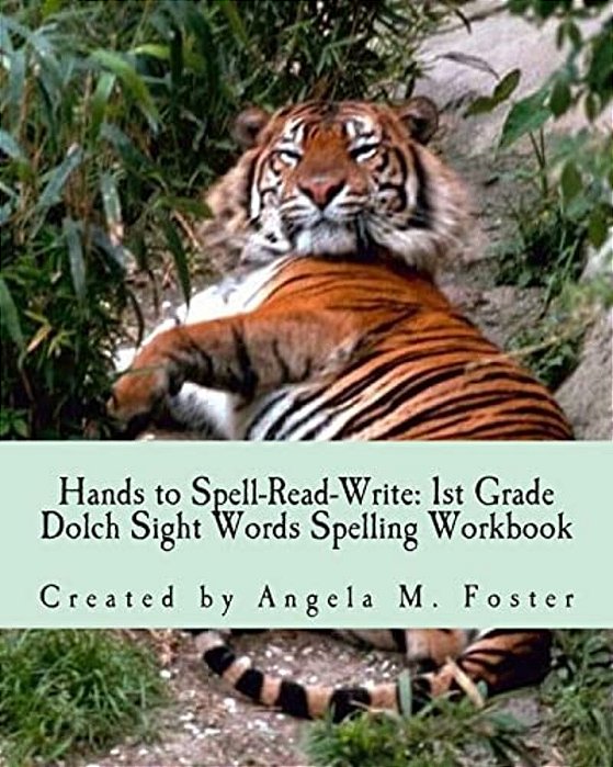 Hands To Spell-Read-write: 1ST Grade Dolch Sight Words Spelling Workbook-..