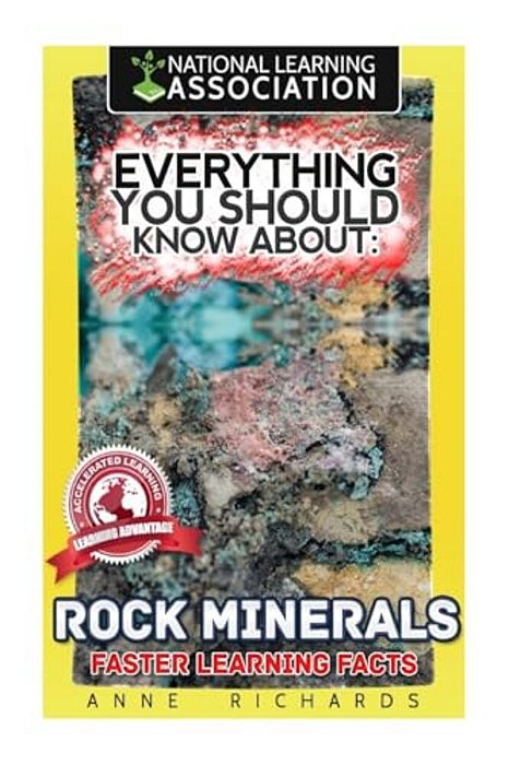 Everything You Should Know About Rocks And Minerals-..