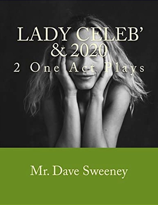 Lady Celeb' & 2020: 2 One Act Plays-..