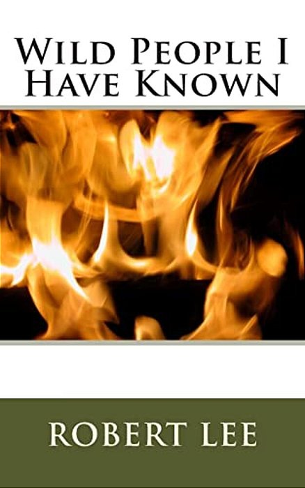 Wild People I Have Known-..