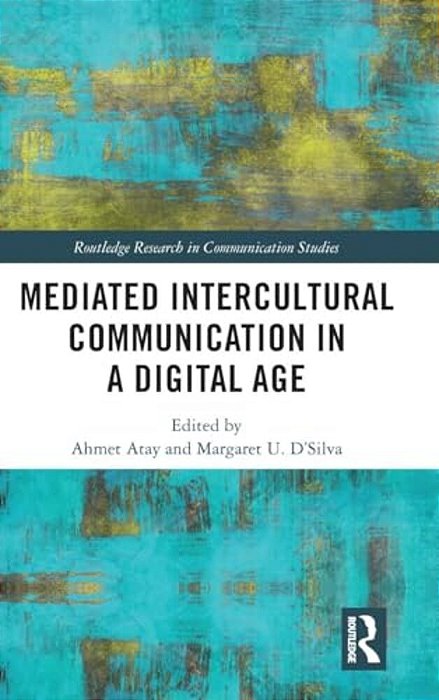 Mediated Intercultural Communication In A Digital Age-..