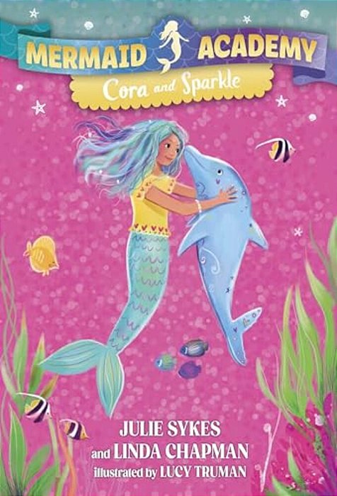Mermaid Academy #2: Cora And Sparkle-..