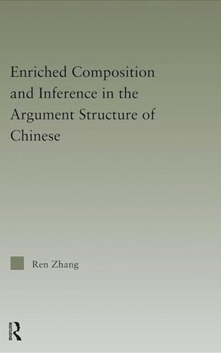 Enriched Composition And Inference In The Argument Structure Of Chinese-..