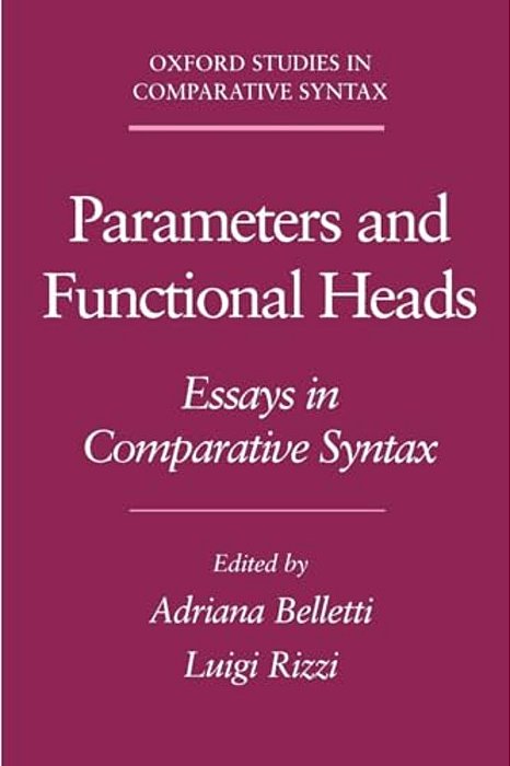 Parameters And Functional Heads: Essays In Comparative Syntax-..