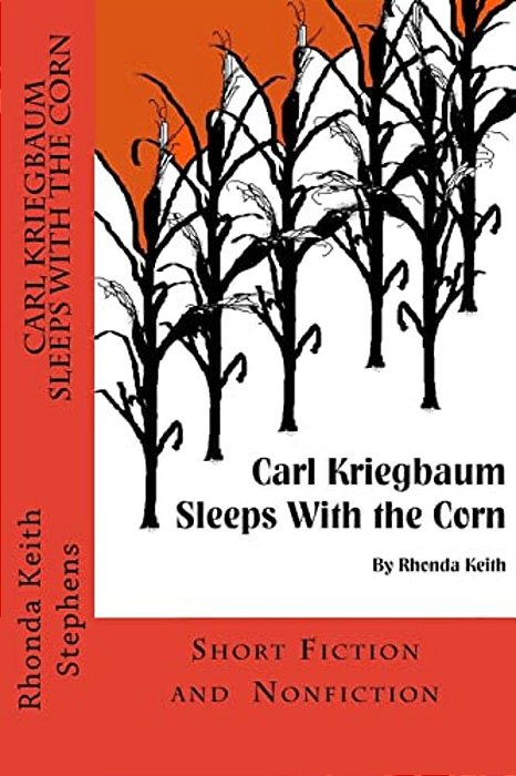 Carl Kriegbaum Sleeps With The Corn-..