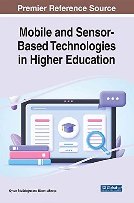Mobile And Sensor-Based Technologies In Higher Education-..