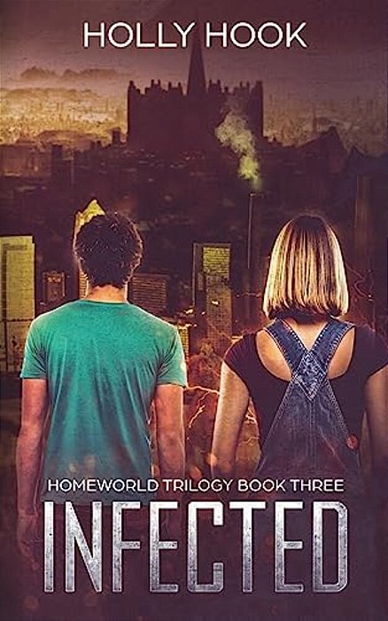 Infected (Homeworld Trilogy #3)-..