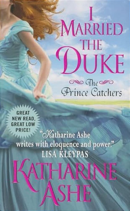 I Married The Duke: The Prince Catchers-..