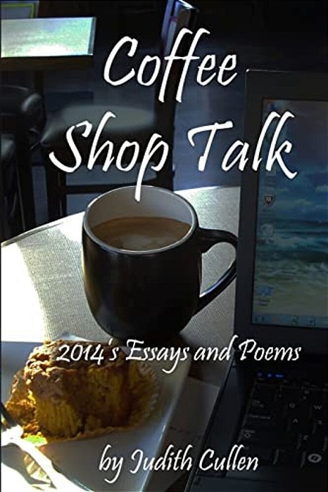 Coffee Shop Talk: Stories, Essays, And Poems-..