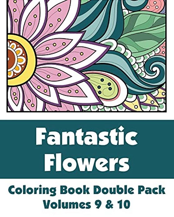 Fantastic Flowers Coloring Book Double Pack (Volumes 9 & 10)-..