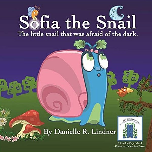 Sofia The Snail - The Little Snail That Was Afraid Of The Dark. -..