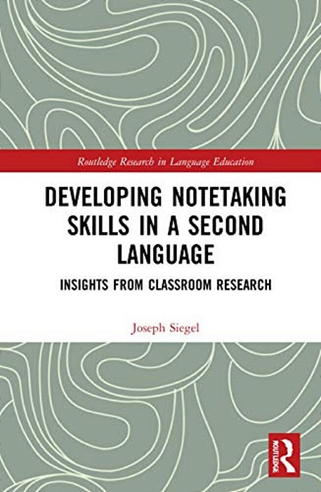 Developing Notetaking Skills In A Second Language: Insights From Classroom Research-..