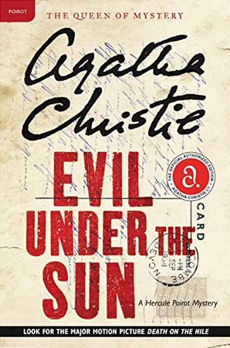 Evil Under The Sun: A Hercule Poirot Mystery: The Official Authorized Edition-..