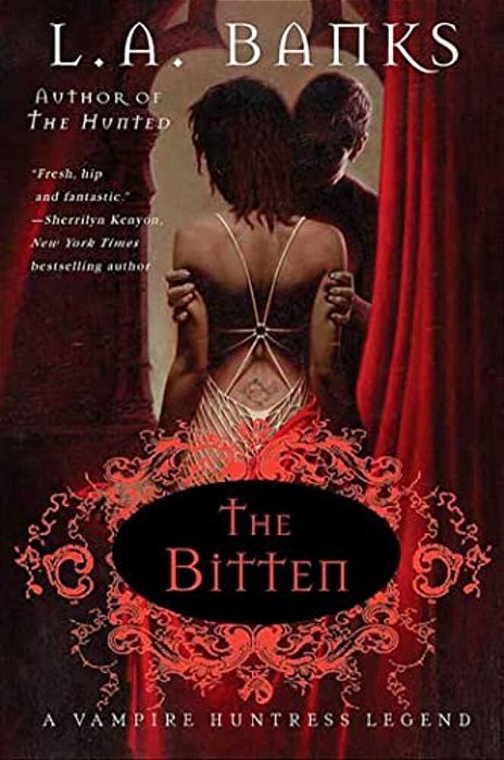 The Bitten: A Vampire Huntress Legend-..