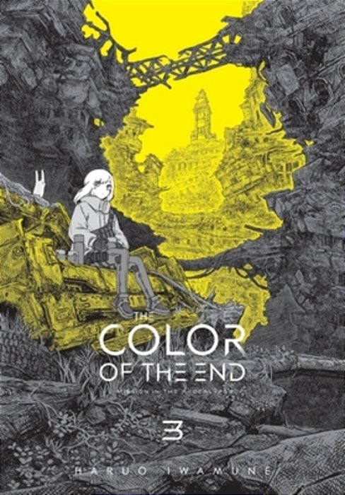 The Color Of The End: Mission In The Apocalypse, Vol. 3-..
