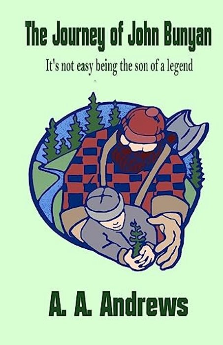 The Journey Of John Bunyan: It's Not Easy Being The Son Of A Legend-..