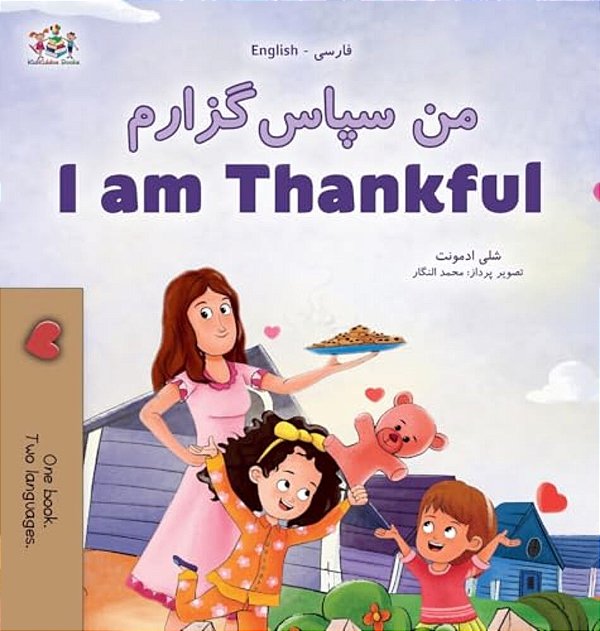 I Am Thankful (Farsi English Bilingual Children's Book)-..