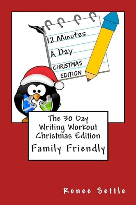 The 30 Day Writing Workout Christmas Edition-..