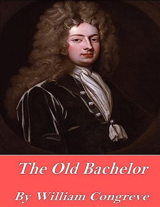 The Old Bachelor-..