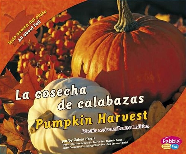 La Cosecha De Calabazas/Pumpkin Harvest-..