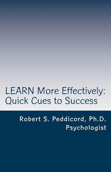Learn More Effectively: Quick Cues-..