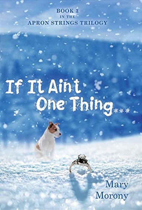 If It Ain't One Thing... -..