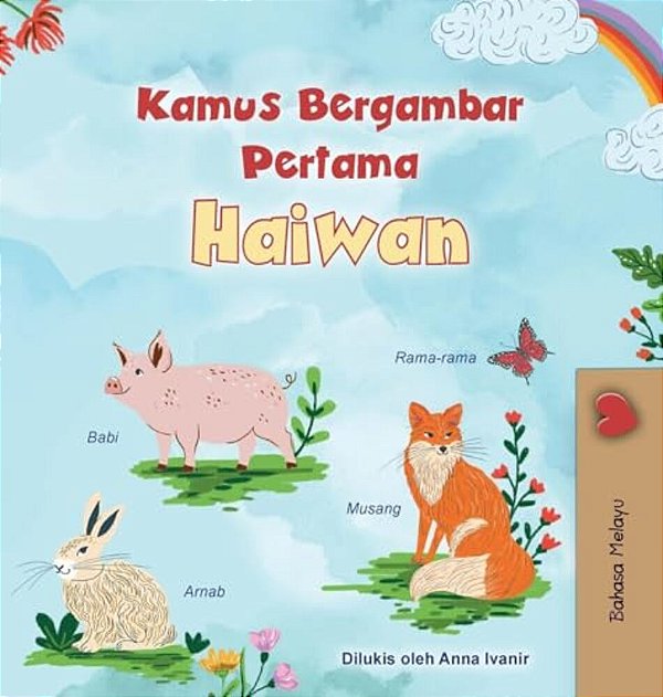 First Picture Dictionary - Animals (Malay Children's Book)-..