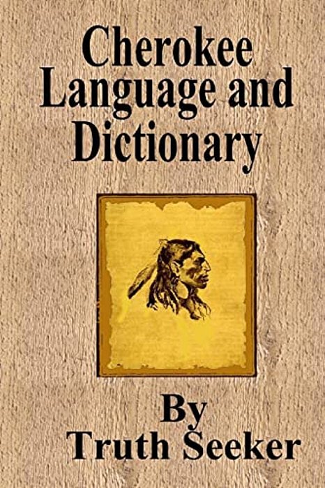Cherokee Language And Dictionary-..