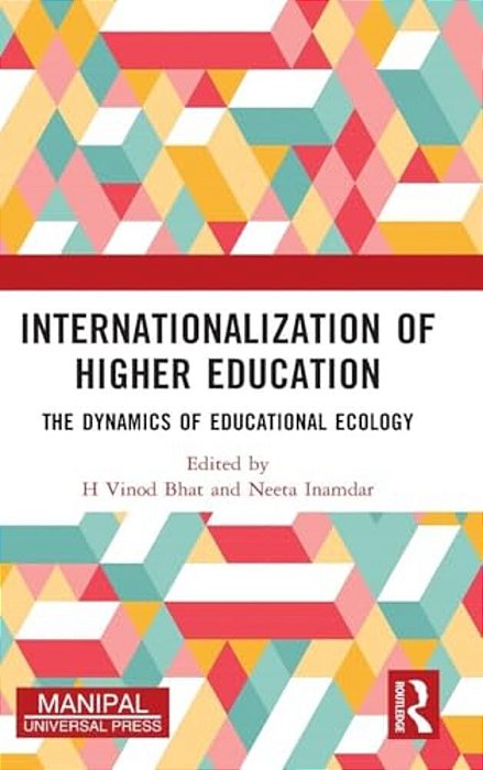 Internationalization Of Higher Education: The Dynamics Of Educational Ecology-..