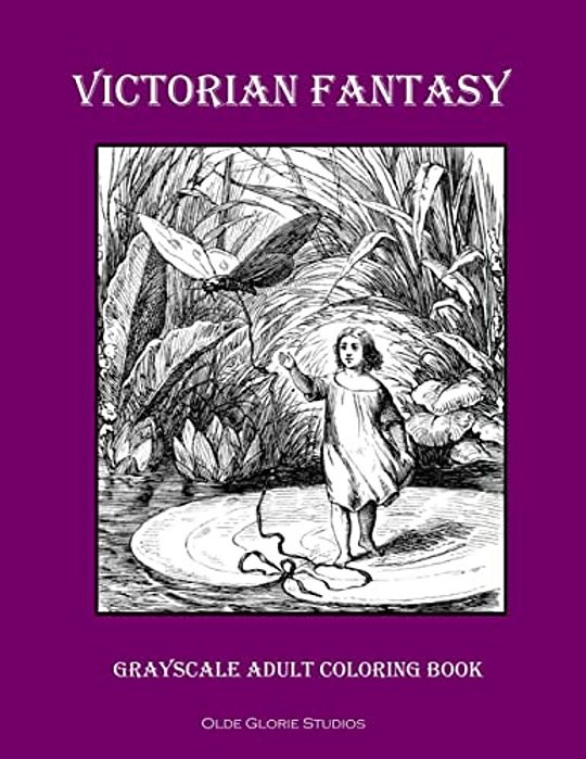 Victorian Fantasy Grayscale Adult Coloring Book-..