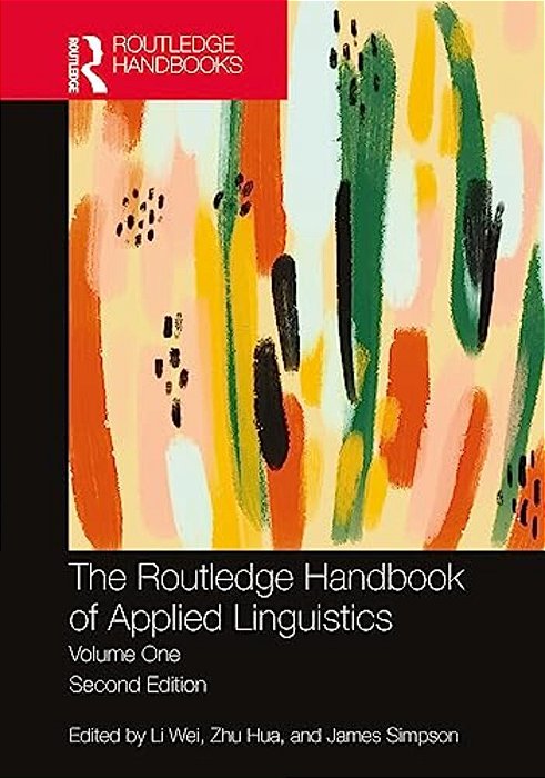 The Routledge Handbook Of Applied Linguistics: Volume One-..