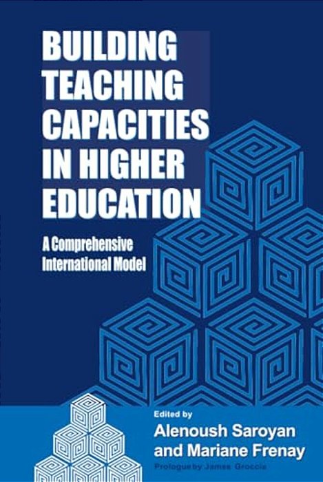 Building Teaching Capacities In Higher Education: A Comprehensive International Model-..