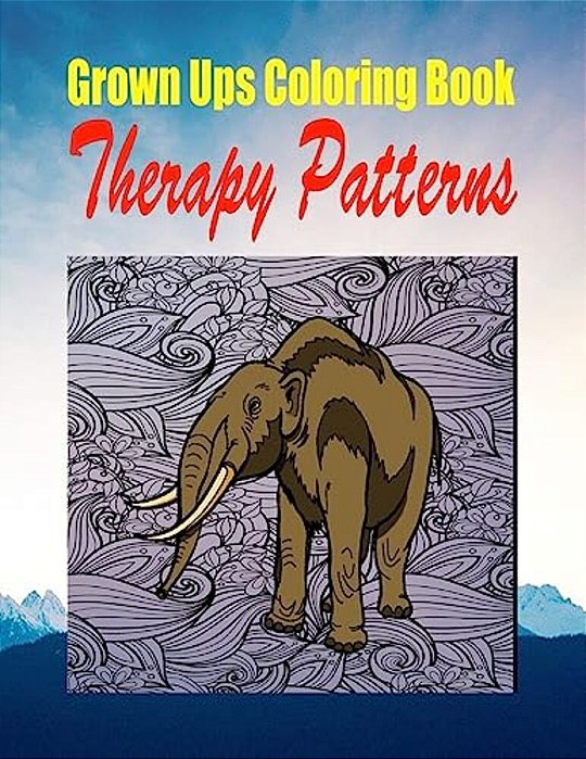 Grown Ups Coloring Book Therapy Patterns Mandalas-..