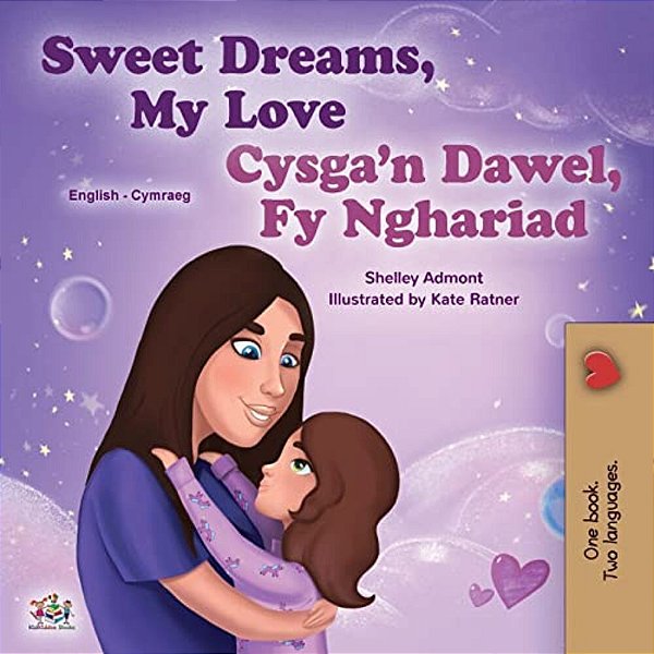 Sweet Dreams, My Love (English Welsh Bilingual Book For Kids)-..