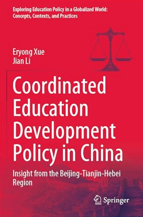 Coordinated Education Development Policy In China: Insight From The Beijing-Tianjin-hebei Region-..