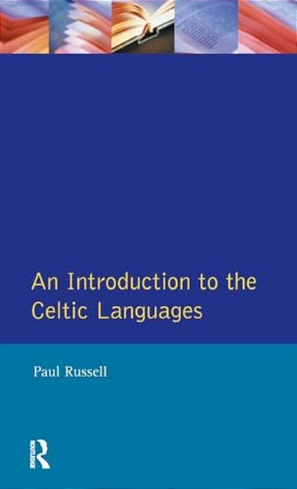An Introduction To The Celtic Languages-..